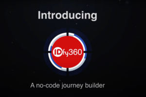 Introducing IDfy360 – A no-code journey builder for instant customer onboarding.
