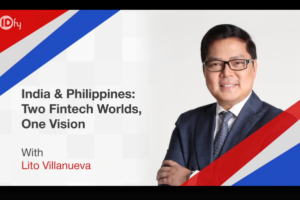 India and Philippines : Two Fintech Worlds, One Vision with Lito Villanueva